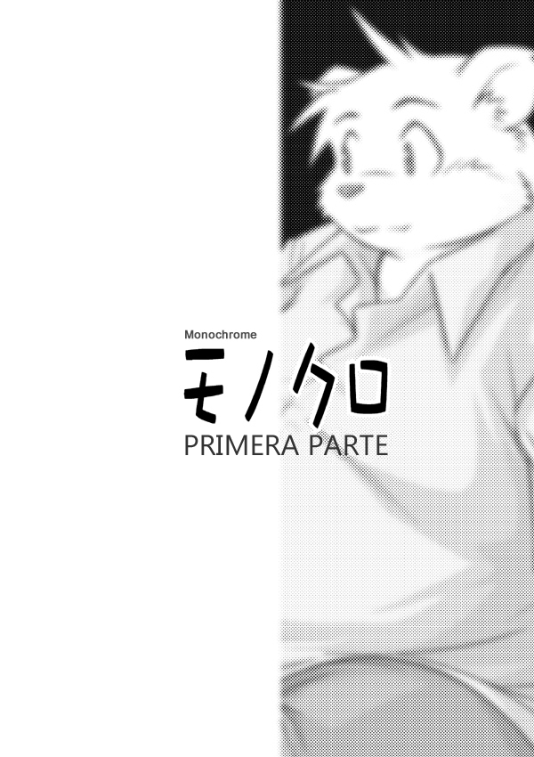 Monochro FIRST PART | Monochrome PRIMERA PARTE page 2 full