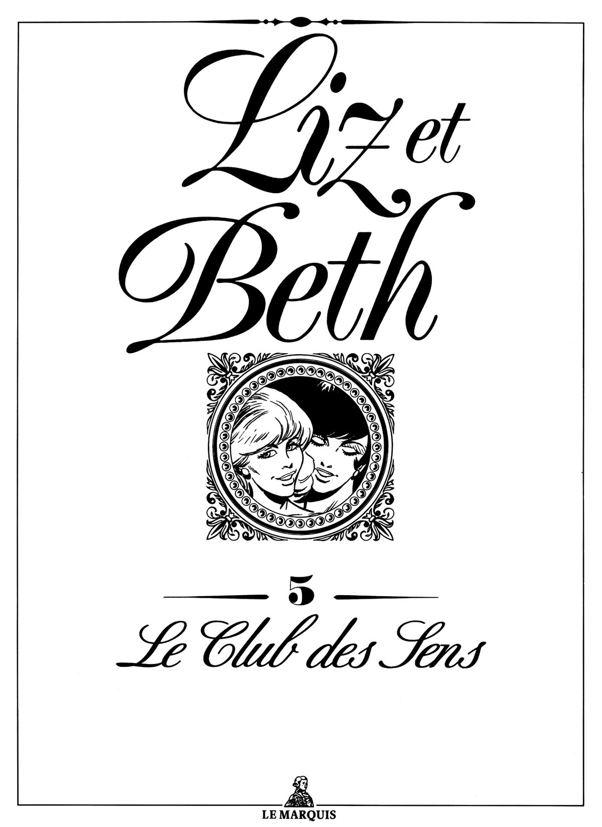 Liz et Beth #5: Le Club des Sens page 5 full