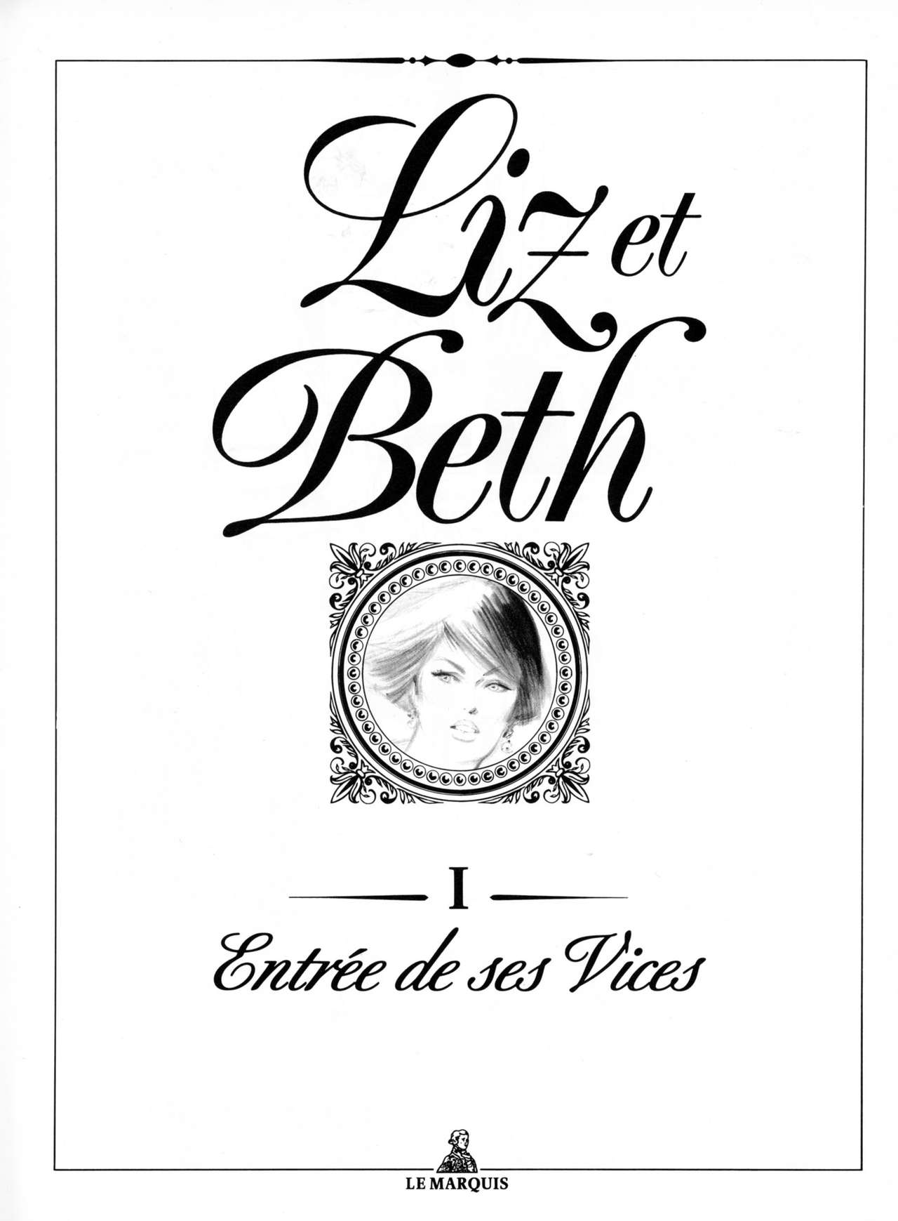 Liz et Beth #1: Entrée de ses Vices page 6 full