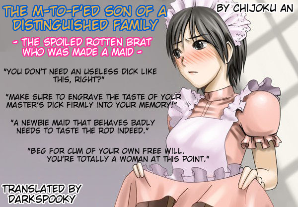 The M-to-F'ed son of a distinguished family - The spoiled rotten brat who was made a maid - page 1 full