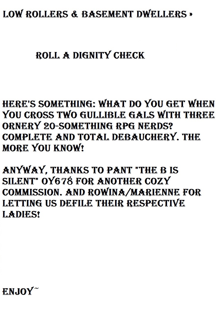 Low Rollers &amp; Basement Dwellers » Roll a dignity check page 2 full