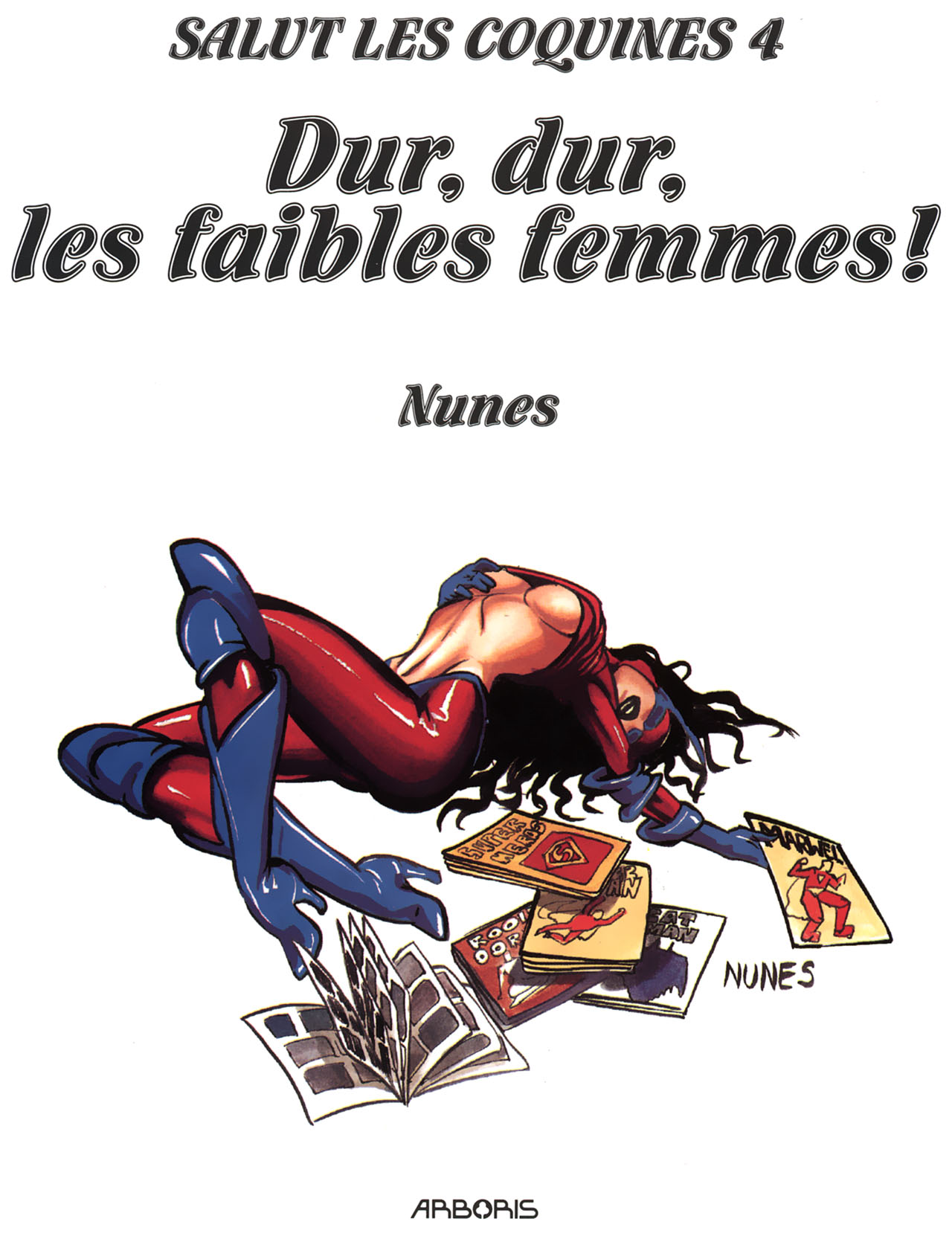Salut les coquines - Volume 4 - Dur, Dur, les faibles femmes ! page 2 full