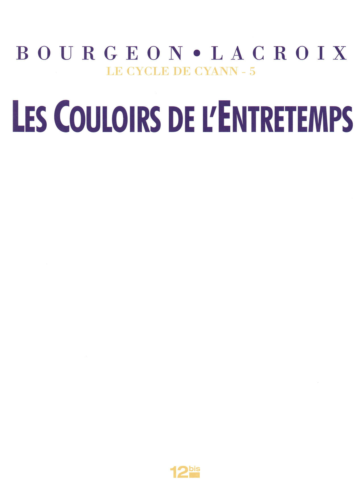 Le Cycle De Cyann - 05 - Les Couloirs De L'Entretemps page 4 full