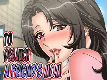 Tomodachi no Mama o Otosu | To Debauch a Friend's Mom cover