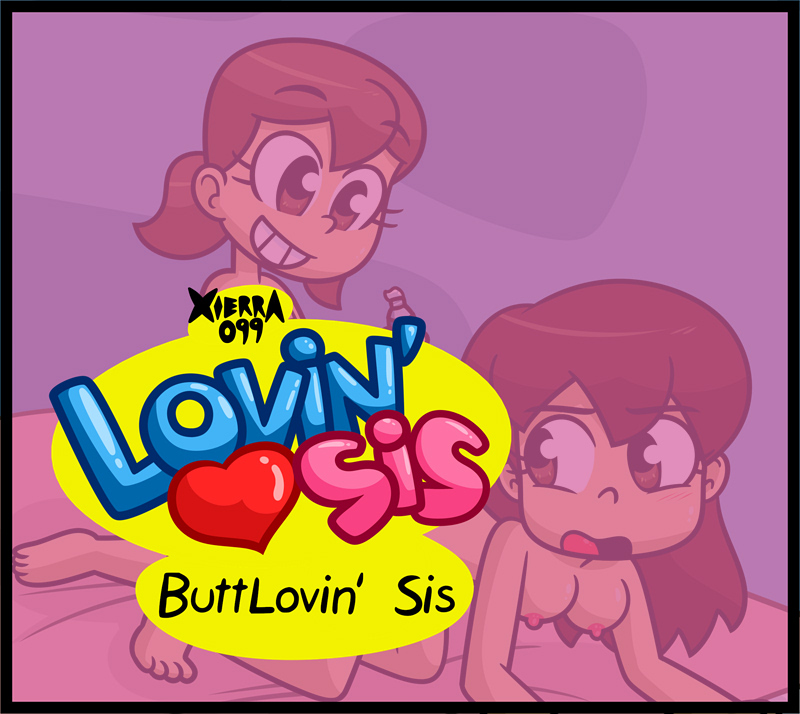 ButtLovin'Sis page 1 full