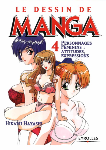 Le dessin du Manga 04 - Personnages feminin, Attitudes, Expressions cover