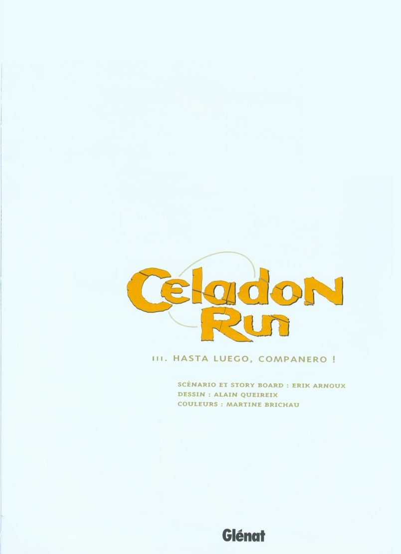 Celadon Run - 3 Hasta Luego, Companero ! page 2 full