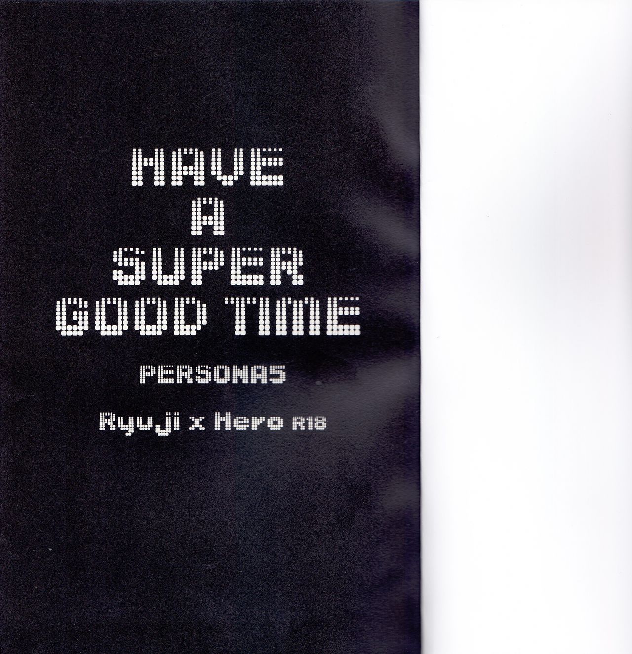HAVE A SUPER GOOD TIME page 2 full