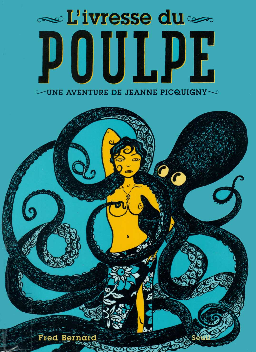 Une Aventure De Jeanne Picquigny - T02 - L'ivresse Du Poulpe page 1 full