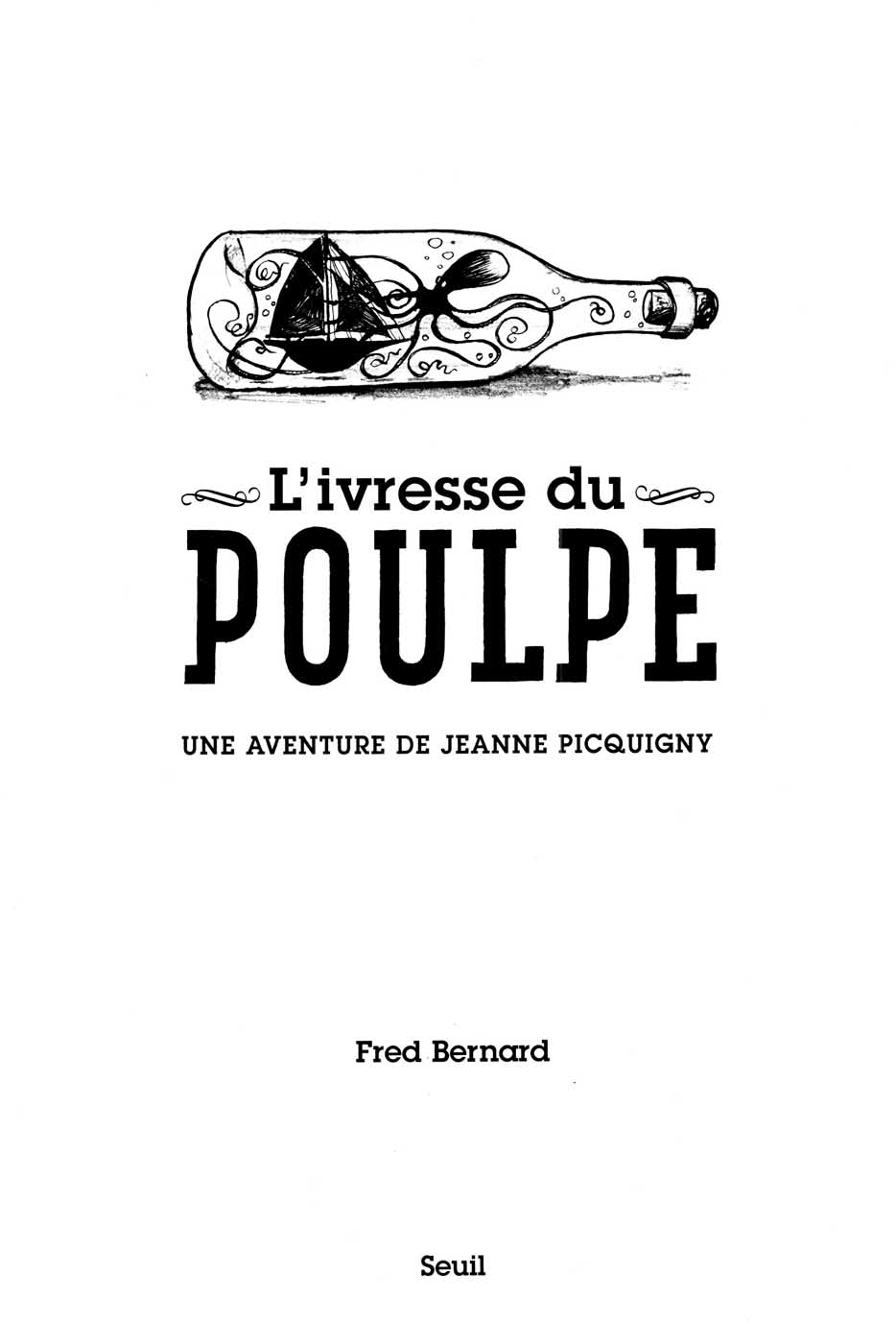 Une Aventure De Jeanne Picquigny - T02 - L'ivresse Du Poulpe page 3 full