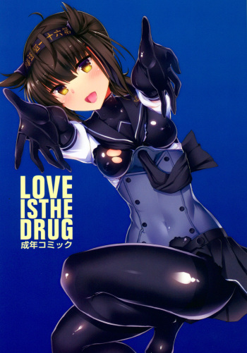 LOVE IS THE DRUG cover