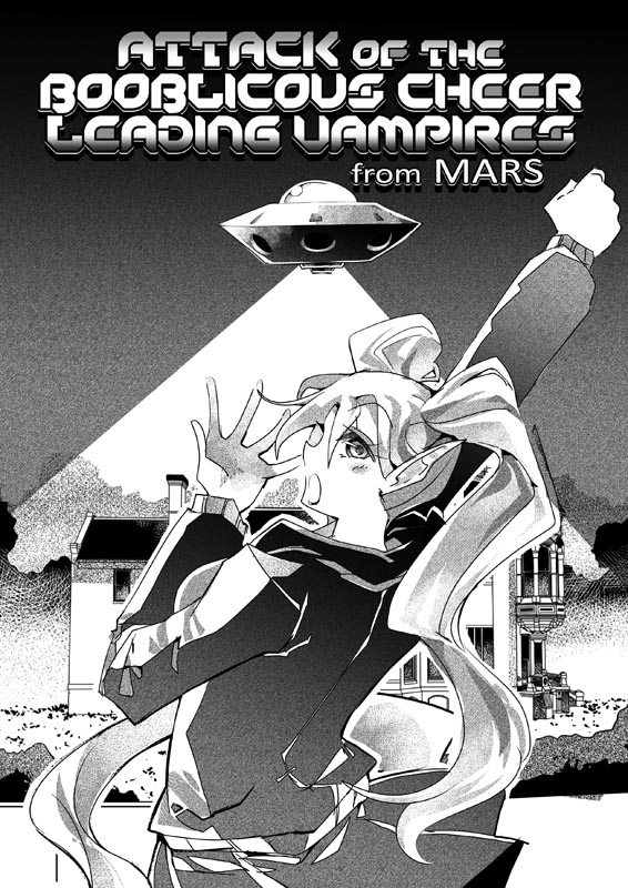 Attack of the Boobilicous Cheer Leading Vampires from Mars page 1 full