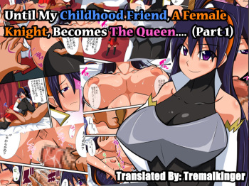 Osananajimi no Onna Kishi ga Oujo ni Naru Made Zenpen | Until My Childhood Friend, A Female Knight, Becomes The Queen cover
