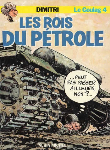 Le Goulag - 04 - Les Rois Du Pétrole cover