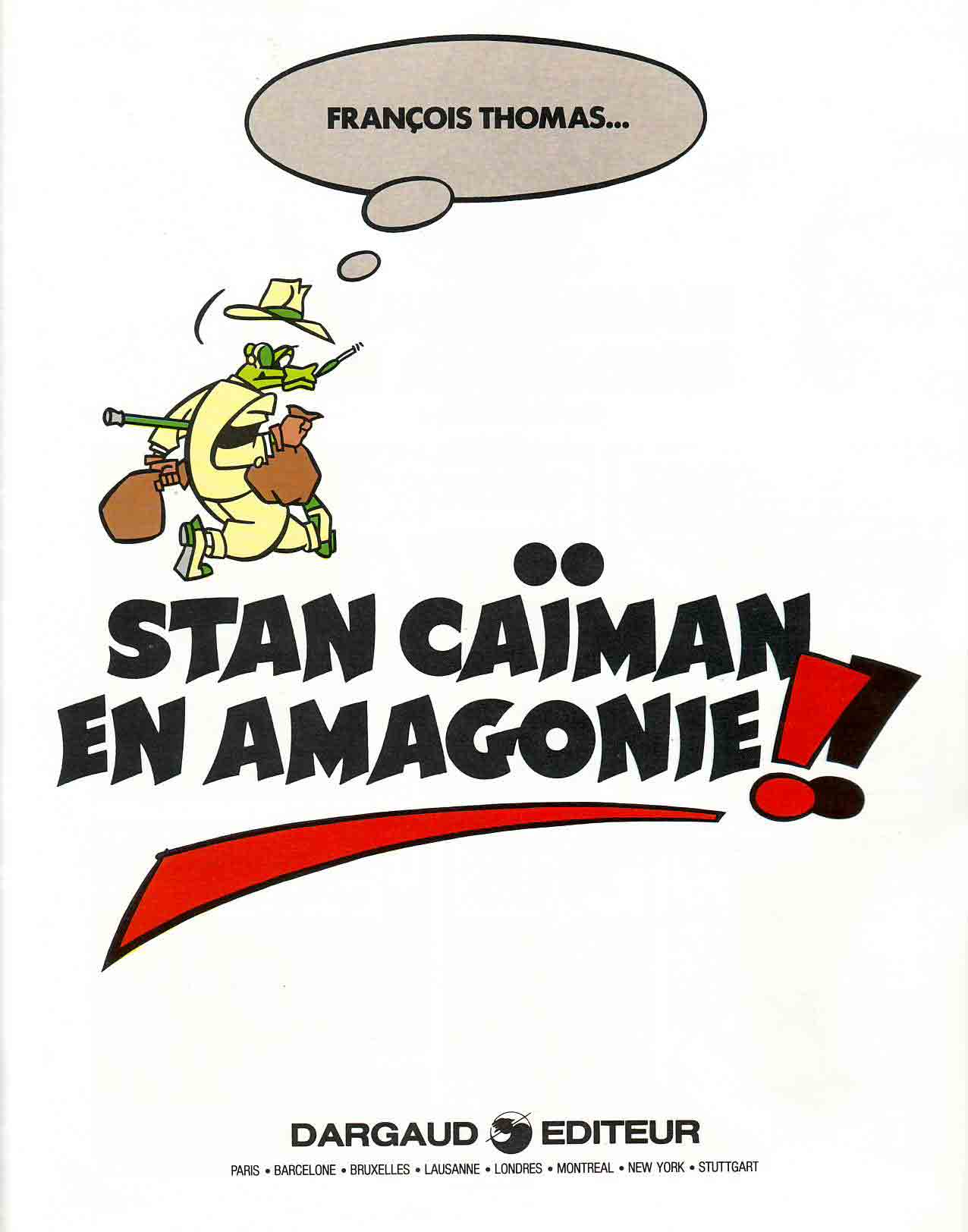 Stan Caïman 3 - Stan Caïman en Amagonie!! page 2 full