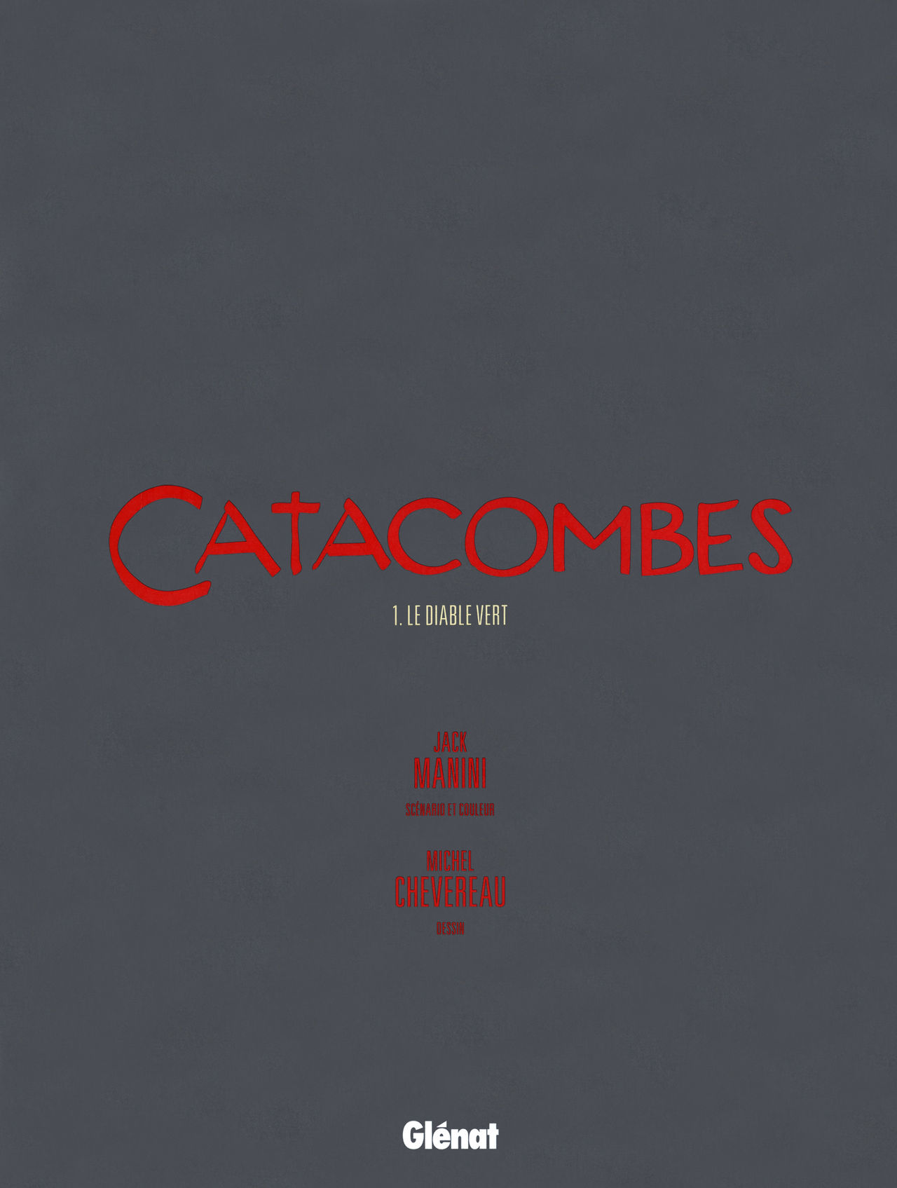 Catacombes - T01 - Le Diable Vert page 5 full