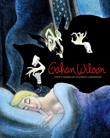Gahan Wilson - 50 Years of Playboy Cartoons cover