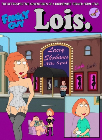Family Guy —  — The Retrospective Adventures Of A Housewife Turned Porno Star — Lois cover