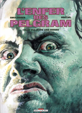L'enfer des Pelgram - 02 - Celle qui jette une ombre cover