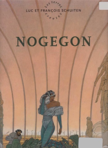 Les terres creuses - T03 - Nogegon cover