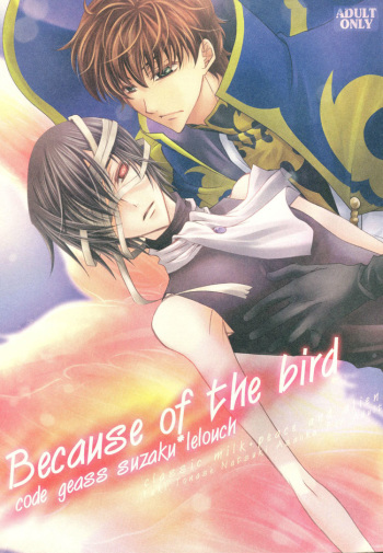 Because of the bird cover