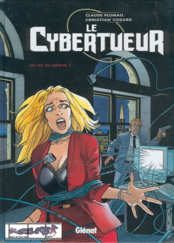 Le Cybertueur - T02 - Ou Es-tu Kevin! cover