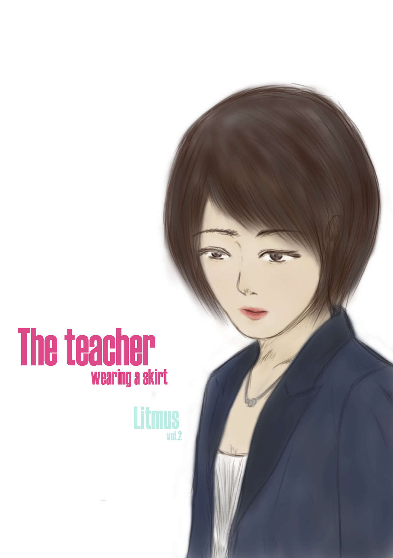 Litmus Vol.2 - The teacher wearing a skirt page 1 full