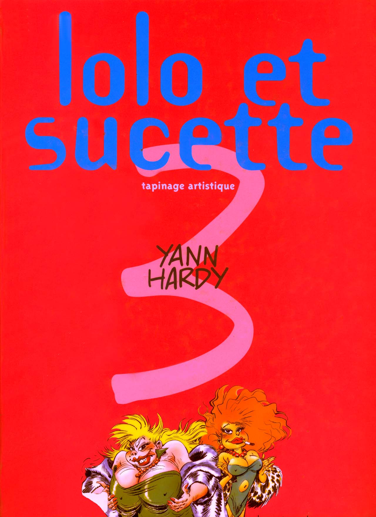 Lolo et Sucette - 03 - Tapinage artistiques page 1 full
