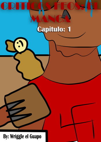 Criticos feos: Capitulo 1 cover