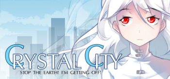 Crystal City: Stop The Earth! I'm Getting Off! cover